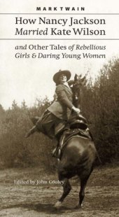 book How Nancy Jackson Married Kate Wilson and Other Tales of Rebellious Girls & Daring Young Women