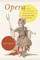 book Opera and the political imaginary in old regime France