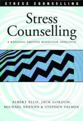 book Stress counselling : a rational emotive behaviour approach