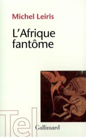 book L’Afrique fantôme. De Dakar à Djibouti (1931-1933)