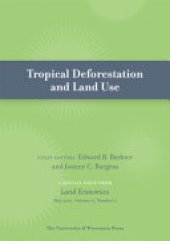 book Tropical Deforestation and Land Use: Special Issue of Land Economics 77:2 (May 2001)