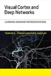 book Visual cortex and deep networks : learning invariant representations