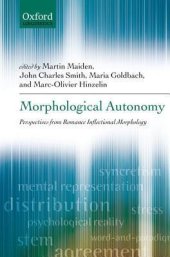 book Morphological Autonomy: Perspectives from Romance Inflectional Morphology