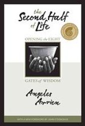 book The second half of life : opening the eight gates of wisdom