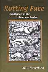 book Rotting Face: Smallpox and the American Indian