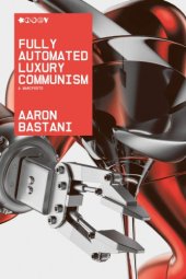 book Fully Automated Luxury Communism