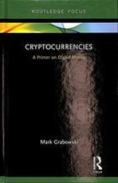 book Cryptocurrencies: A Primer On Digital Money