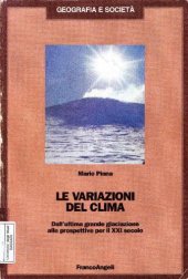 book Le variazioni del clima. Dall’ultima grande glaciazione alle prospettive per il XXI secolo