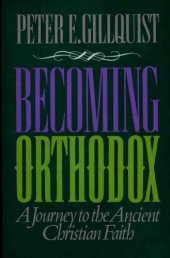 book Becoming Orthodox: A Journey to the Ancient Christian Faith