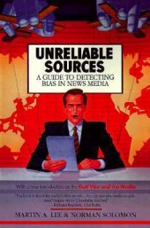 book Unreliable Sources: A Guide to Detecting Bias in News Media