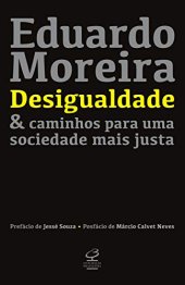 book Desigualdade & caminhos para uma sociedade mais justa