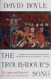 book Troubadour’s Song: The Capture, Imprisonment and Ransom of Richard the Lionheart