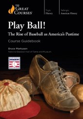 book Play Ball! The Rise of Baseball as America’s Pastime