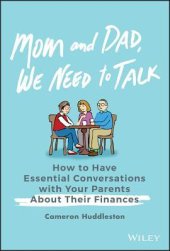 book Mom and Dad, We Need to Talk: How to Have Essential Conversations with Your Parents About Their Finances