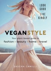 book Vegan Style Your plant-based guide to fashion + beauty + home + travel