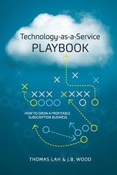 book Technology-as-a-Service Playbook: How to Grow a Profitable Subscription Business