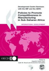 book Development Centre Seminars Policies to Promote Competitiveness in Manufacturing in Sub-Saharan Africa