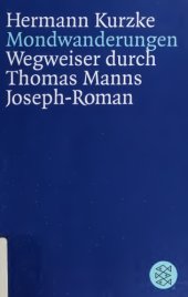 book Mondwanderungen. Wegweiser durch Thomas Manns Joseph-Roman