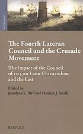 book The Fourth Lateran Council And The Crusade Movement: The Impact Of The Council Of 1215 On Latin Christendom And The East