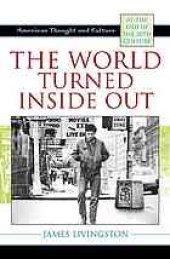 book The World Turned Inside Out: American Thought and Culture at the End of the 20th Century