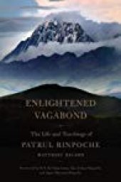 book Enlightened Vagabond: The Life and Teachings of Patrul Rinpoche