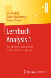 book Lernbuch Analysis 1 -- Das Wichtigste ausführlich für Bachelor und Lehramt