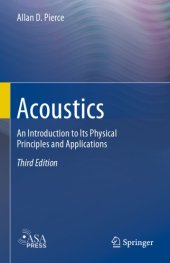 book Acoustics. An Introduction to Its Physical Principles and Applications