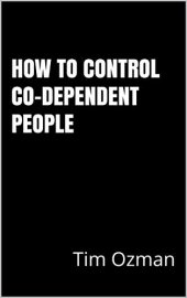 book How To Control Co-dependent People