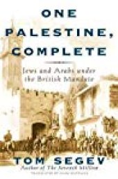 book One Palestine, Complete: Jews and Arabs under the British Mandate