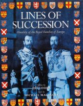 book Lines of Succession: Heraldry of Royal Families of Europe