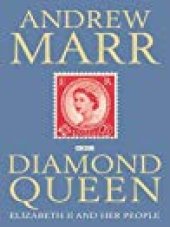 book Diamond Queen: Elizabeth II and Her People