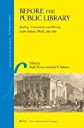 book Before the Public Library: Reading, Community, and Identity in the Atlantic World, 1650-1850