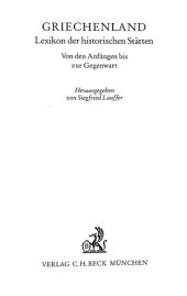 book Griechenland: Lexikon der historischen Stätten von den Anfängen bis zur Gegenwart