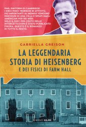 book La leggendaria storia di Heisenberg e dei fisici di Farm Hall