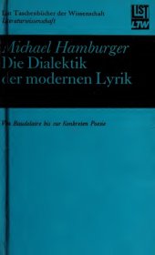 book Die Dialektik der modernen Lyrik. Von Baudelaire bis zur Konkreten Poesie