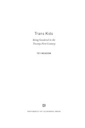 book Trans Kids: Being Gendered in the Twenty-First Century