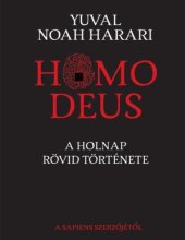 book Homo Deus : [a holnap rövid története]