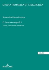 book El futuro en español: Tiempo, conocimiento, interacción