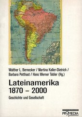 book Lateinamerika 1870-2000: Geschichte und Gesellschaft