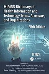 book HIMSS dictionary of healthcare information technology terms, acronyms, and organizations.