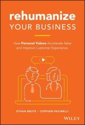 book Rehumanize Your Business: How Personal Videos Accelerate Sales and Improve Customer Experience