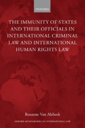 book The Immunity of States and Their Officials in International Criminal Law and International Human