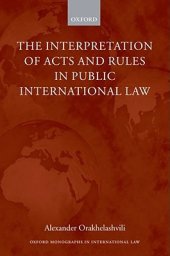 book The Interpretation Of Acts And Rules In Public International Law