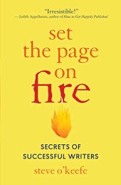 book Set the Page on Fire: Secrets of Successful Writers