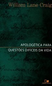 book Apologética para Questões Difíceis da Vida