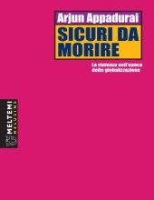 book Sicuri da morire. La violenza nell’epoca della globalizzazione