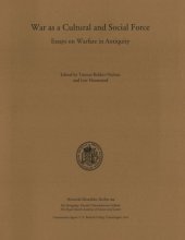 book War as a Cultural and Social Force: Essays on Warfare in Antiquity