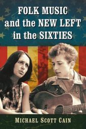 book Folk Music and the New Left in the Sixties