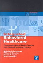 book Integrated Behavioral Healthcare: Positioning Mental Health Practice With Medical/Surgical Practice