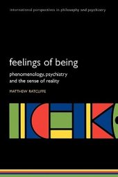 book Feelings of Being: Phenomenology, Psychiatry and the Sense of Reality